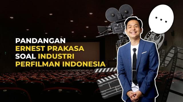 Pandangan Ernest Prakasa Soal Industri Perfilman Indonesia