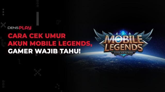 CARA CEK UMUR AKUN MOBILE LEGENDS, GAMER WAJIB TAHU!