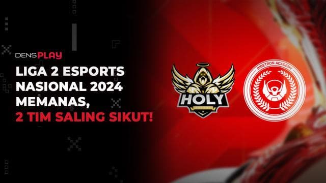 LIGA 2 ESPORTS NASIONAL 2024 MEMANAS, 2 TIM SALING SIKUT!