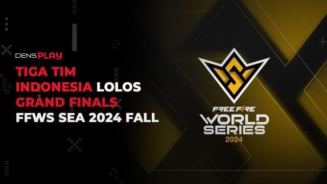 TIGA TIM INDONESIA LOLOS GRAND FINALS FFWS SEA 2024 FALL