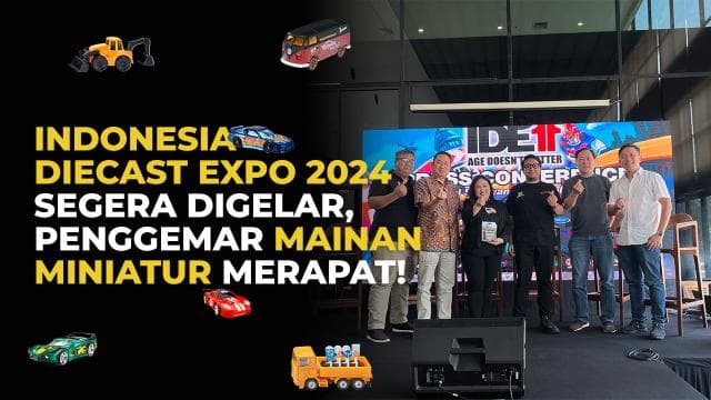 Indonesia Diecast Expo 2024 Segera Digelar, Penggemar Mainan Miniatur Merapat!