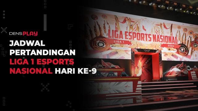JADWAL PERTANDINGAN LIGA 1 ESPORTS NASIONAL HARI KE-9