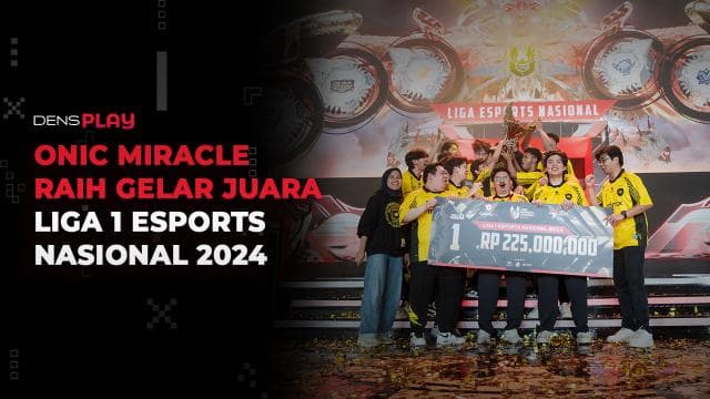 ONIC MIRACLE RAIH GELAR JUARA LIGA 1 ESPORTS NASIONAL 2024