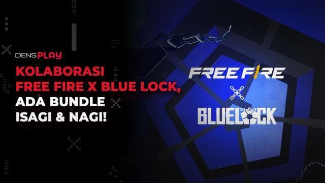 KOLABORASI FREE FIRE X BLUE LOCK, ADA BUNDLE ISAGI & NAGI!