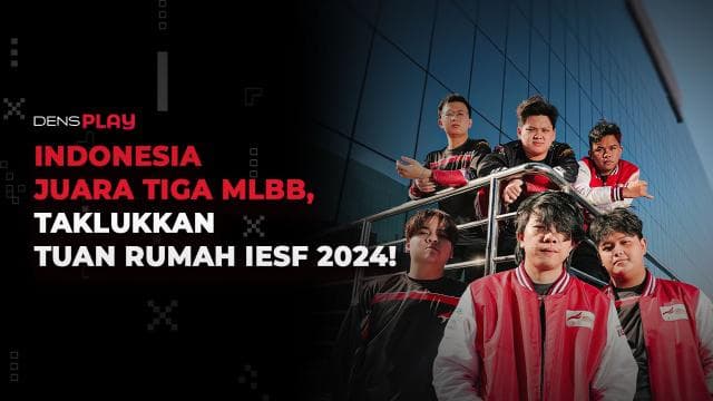 INDONESIA JUARA TIGA MLBB, TAKLUKKAN TUAN RUMAH IESF 2024!