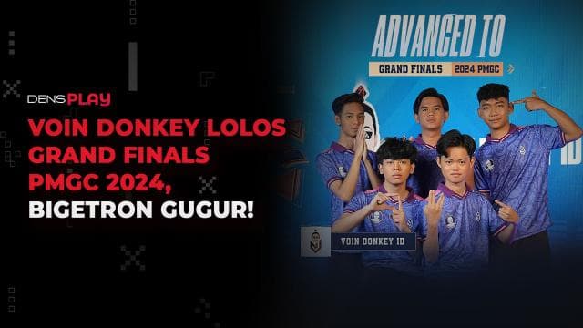 VOIN DONKEY LOLOS GRAND FINALS PMGC 2024, BIGETRON GUGUR!