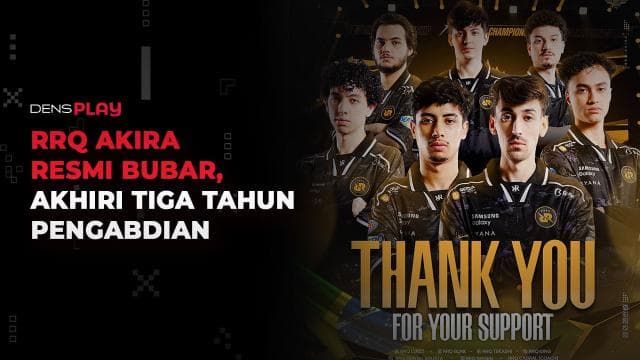 RRQ AKIRA RESMI BUBAR, AKHIRI TIGA TAHUN PENGABDIAN