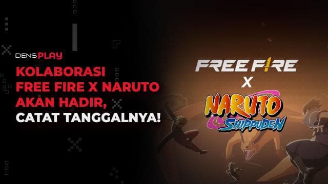 KOLABORASI FREE FIRE X NARUTO AKAN HADIR, CATAT TANGGALNYA!