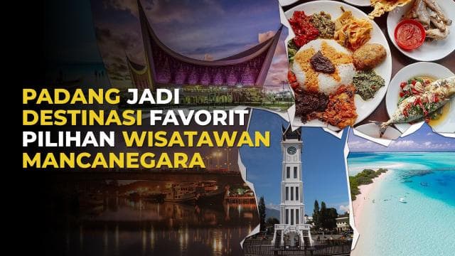Padang Jadi Destinasi Favorit Pilihan Wisatawan Mancanegara
