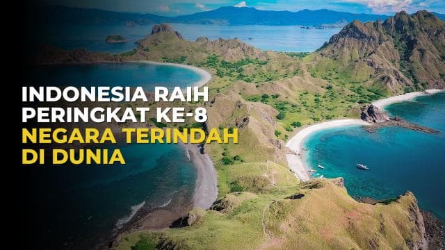 Ungguli Prancis, Indonesia Peringkat ke-8 Negara Terindah di Dunia