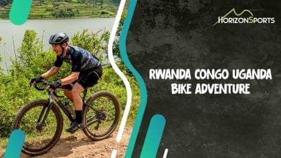 Rwanda Congo Uganda Bike Adventure (4 Episode)