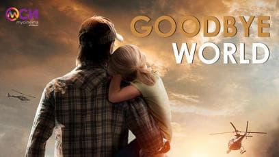 Goodbye World | Rated : PG-13