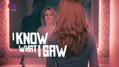 I Know What I Saw | Rated : PG-13