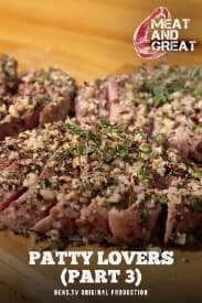 Meat and Great : Patty Lovers (Part 3)