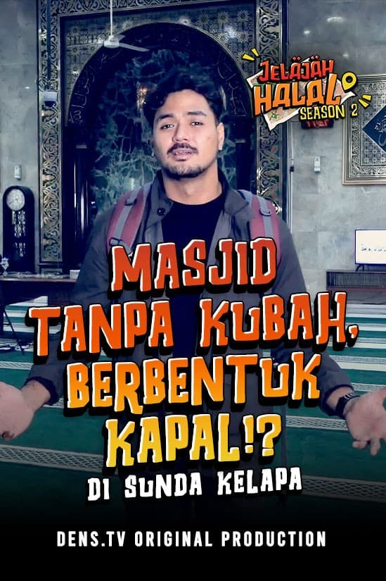 Jelajah Halal S2 : Sejarah Tersembunyi Di Masjid Sunda Kelapa