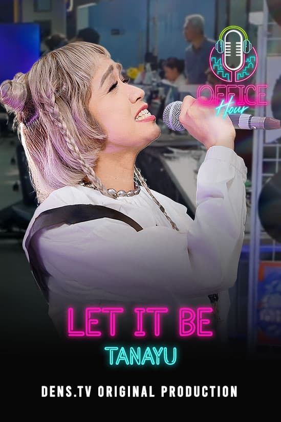 Office Hour : Let It Be - Tanayu x Josbaon
