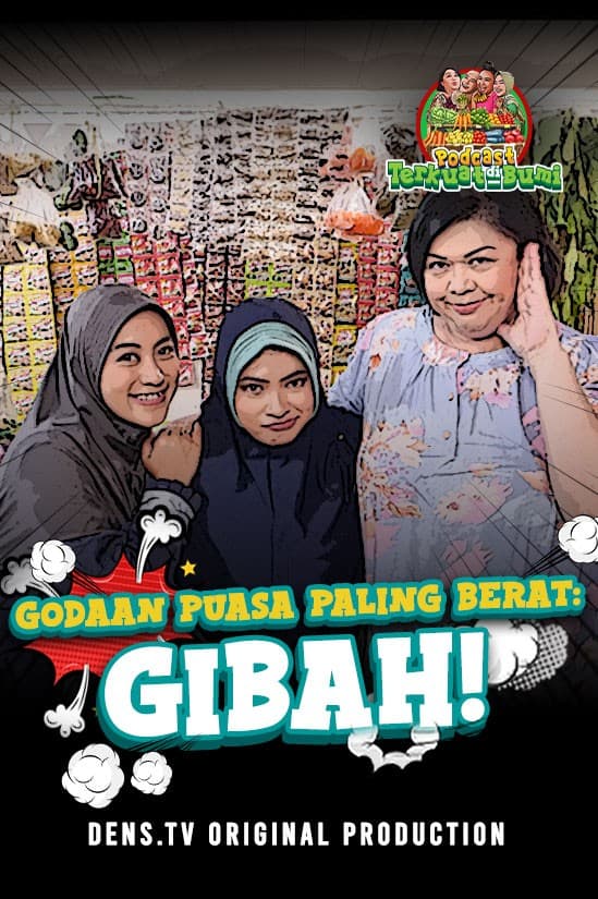 Podcast Terkuat Di Bumi : Puasa Tapi Hobi Ngejulid?!