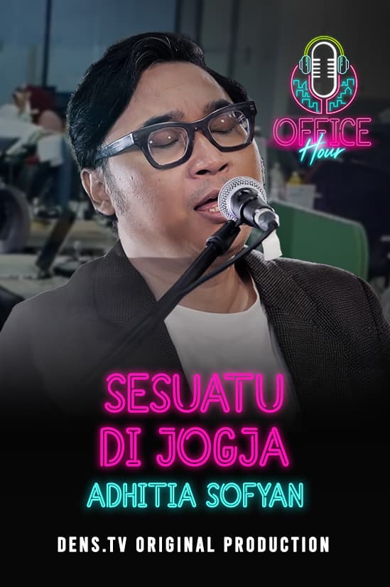 Office Hour : Sesuatu di Jogja - Adhitia Sofyan