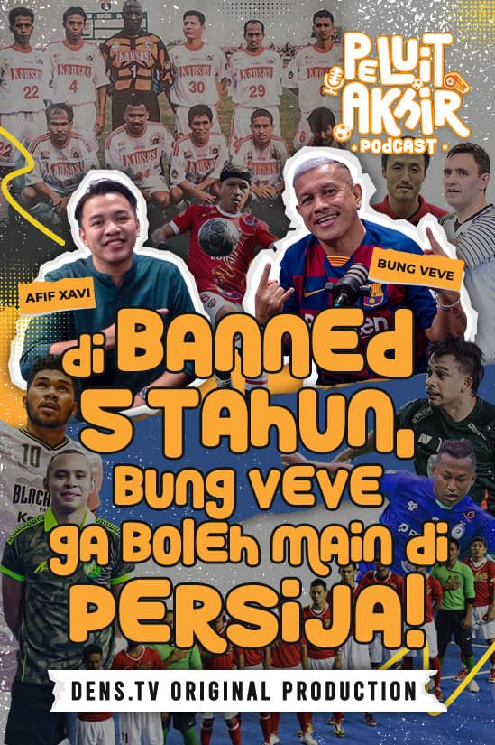Peluit Akhir Podcast : Sekelas Falcao, Bung Veve Masuk 200 Pemain Futsal Terbaik Di Dunia!