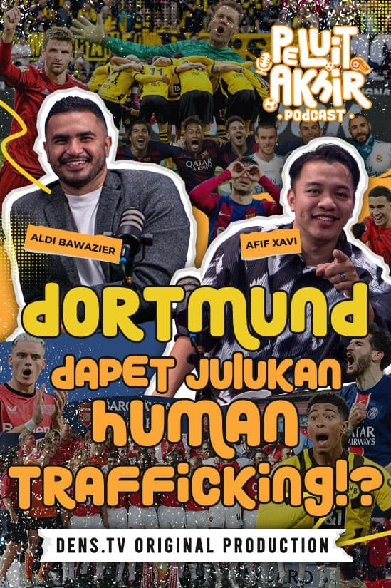 Peluit Akhir Podcast : Dortmund Karma Kerjasama Dengan Isriwil!