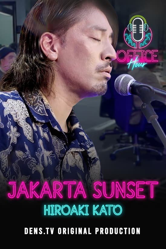 Office Hour : Jakarta Sunset - Hiroaki Kato