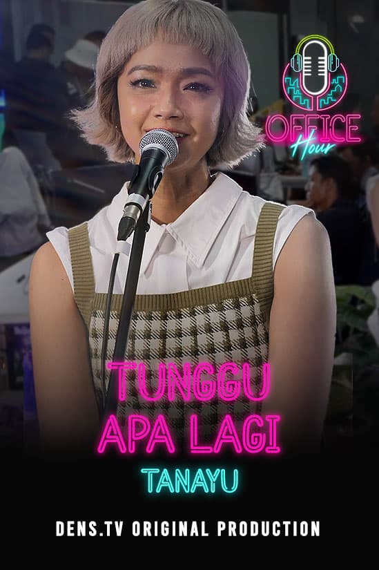 Office Hour : Tunggu Apa Lagi  - Tanayu x Josbaon