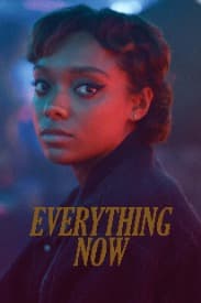 Everything Now Series Netflix Traier