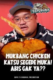 Foodsaurus : Mukbang Chicken Katsu Segede Muka! Abis Gak Ya??