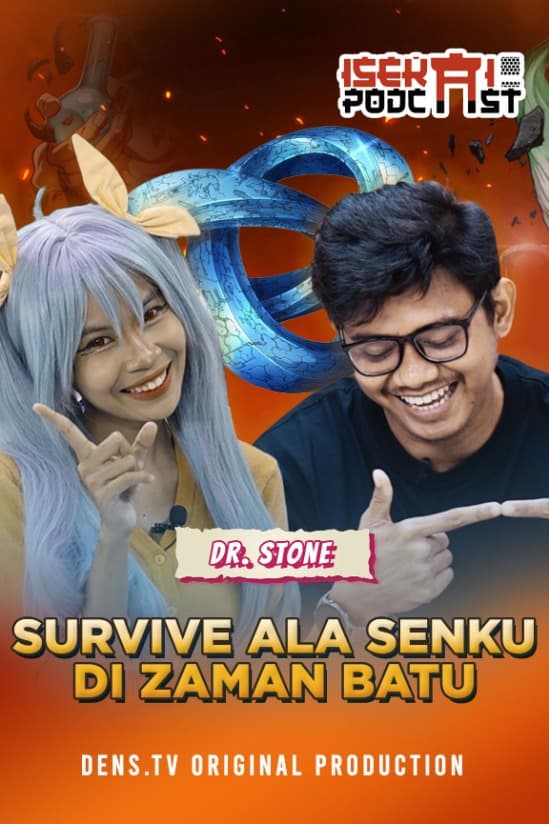 Isekai Podcast : Kalo Lo Kejebak di Zaman Batu, Bisa Survive Kayak Senku Gak?