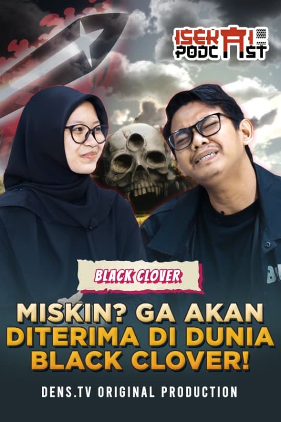 Isekai Podcast : Lahir di Keluarga Miskin? Siap-Siap Dihina di Dunia Black Clover!