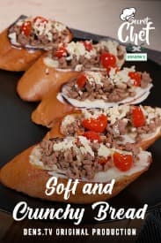 Secret Chef S2 E1 Part 2 : Soft and Crunchy Bread