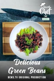 Secret Chef S2 E10 Part 2 : Delicious Green Beans