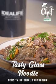 Secret Chef S2 E9 Part 2 : Tasty Glass Noodle
