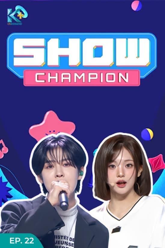 Show Champion - Eps.22
