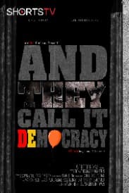 And They Call It Democracy | Rated : PG-13