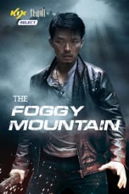 The Foggy Mountain | Rated : PG-13