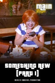 Main Rasa Eps. 4 : Something New (Part 1)