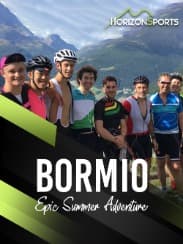 Bormio Epic Summer Adventure