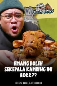 Foodsaurus : Emang Boleh Sekepala Kambing Ini Borr??