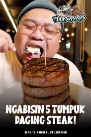 Foodsaurus : Ngabisin 5 Tumpuk Daging Steak!