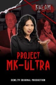 KELAM : “MK-ULTRA”: Proyek Rahasia Pengendalian Pikiran!