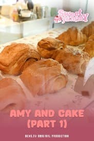 Sweet Yummy Eps. 1 : Amy and Cake (Part 1)