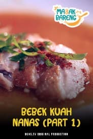 Masak Bareng Eps. 2 : Bebek Kuah Nanas (Part 1)