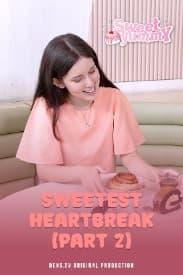 Sweet Yummy Eps. 5 : Sweetest Heartbreak (Part 2)
