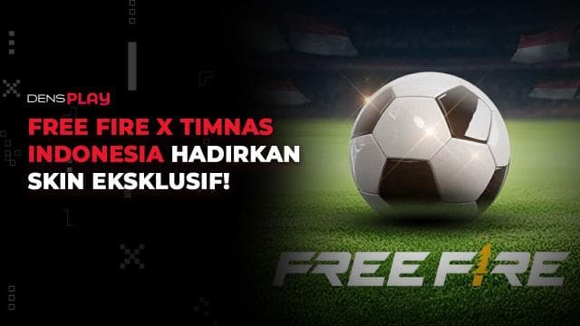 FREE FIRE X TIMNAS INDONESIA HADIRKAN SKIN EKSKLUSIF!