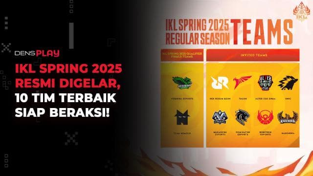 IKL SPRING 2025 RESMI DIGELAR, 10 TIM TERBAIK SIAP BERAKSI!