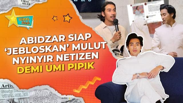 Tegas! Abidzar Kirim Somasi ke Netizen Penghina Umi Pipik