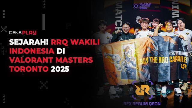 SEJARAH! RRQ WAKILI INDONESIA DI VALORANT MASTERS TORONTO 2025
