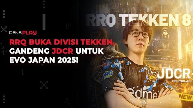 RRQ BUKA DIVISI TEKKEN, GANDENG JDCR UNTUK EVO JAPAN 2025!