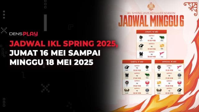 JADWAL IKL SPRING 2025, JUMAT 16 SAMPAI MINGGU 18 MEI 2025